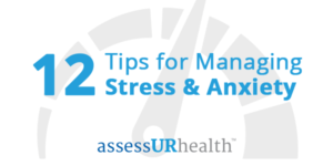 tips-managing-stress-and-anxiety-assess-your-health